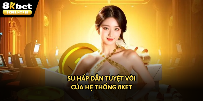 Sức hấp dẫn tuyệt vời của nhà cái hàng đầu